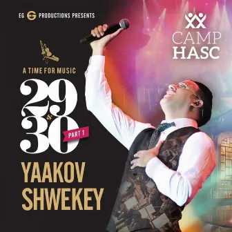 A Time For Music 29 & 30 (Live) by Yaakov Shwekey