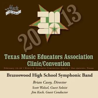 2013 Texas Music Educators Association (TMEA): Brazoswood High School Symphonic Band by Brian Casey