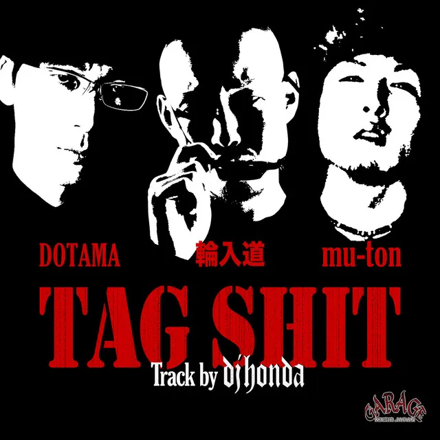 TAG SHIT (Track by dj honda)