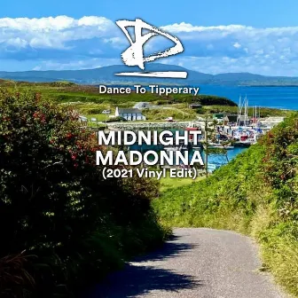 Midnight Madonna (2021 Vinyl Edit) by Dance To Tipperary