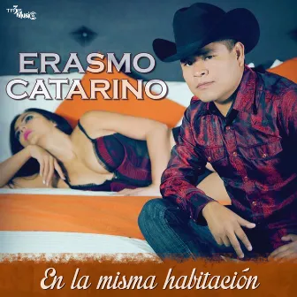 En La Misma Habitación by Erasmo Catarino