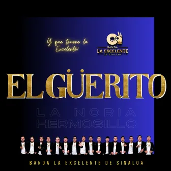 El Güerito by Banda la Excelente de Sinaloa