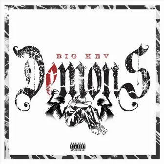 Demons by Big Kev