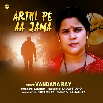 Arthi Pe Aa Jana by 