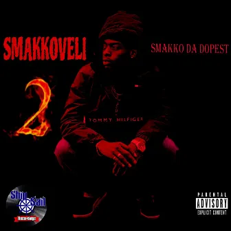 SMAKKOVELI 2 by Smakko Da Dopest