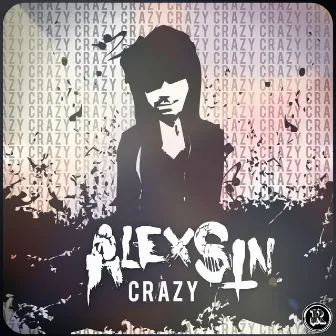 Crazy by Alex Sin