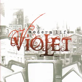 Modern Life by Violet