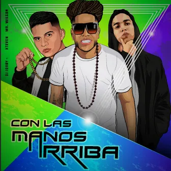 Con las Manos Arriba (Guaracha) by Mr. Wilson