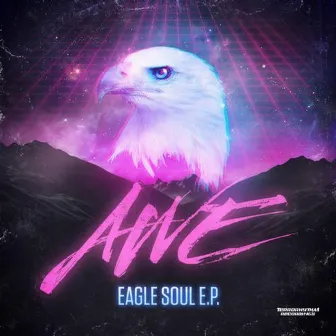 Eagle Soul EP by AWE