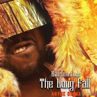 Barmonies: The Long Fall by Shyne On Me