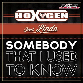 Somebody That I Used To Know by Linda