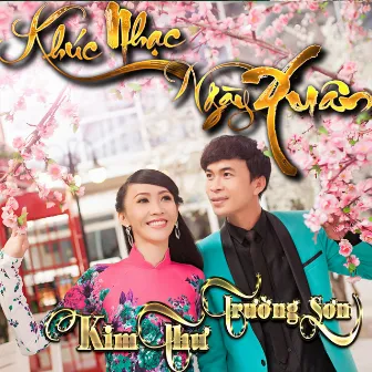 Vol 2 - Song Ca Khúc Nhạc Ngày Xuân by Kim Thư