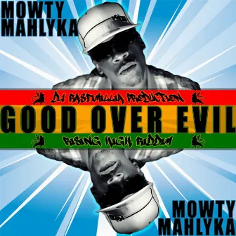 Good Over Evil by DJ Rasfimillia