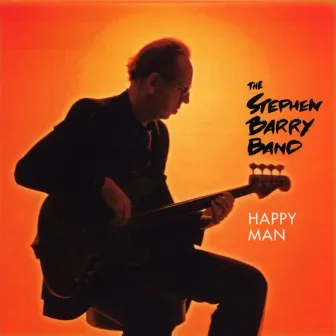 Happy Man by Stephen Barry Band