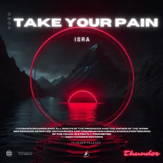 Take Your Pain by Isra