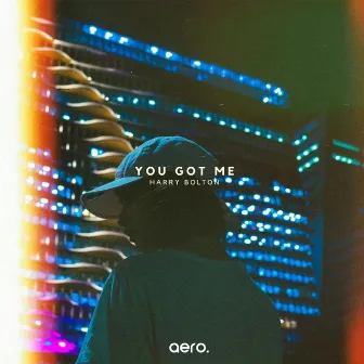 You Got Me by Harry Bolton