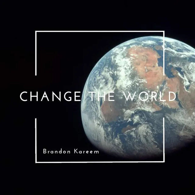 Change the World