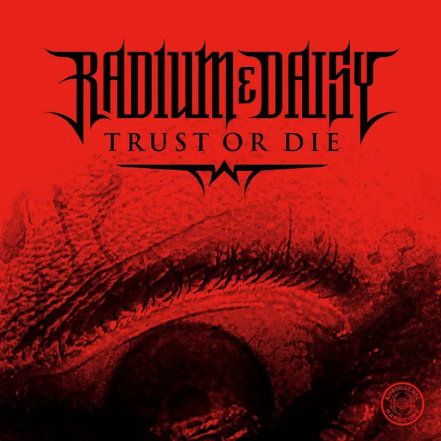 Trust Or Die - Die Mix By Radium