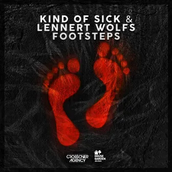 Footsteps (Original Extended Mix) by Kind of Sick