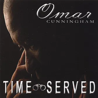 Time Served by Omar Cunningham