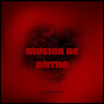 Musica De Antro (Edicion Fusion Tribe) by Johan M Cruz