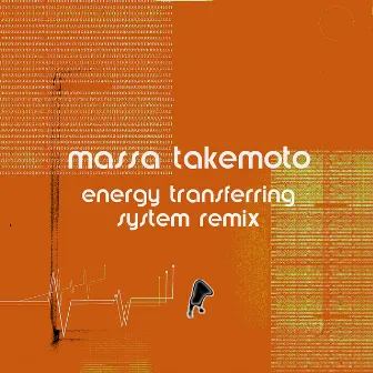 Energy Transferring System Remix by Massa Takemoto