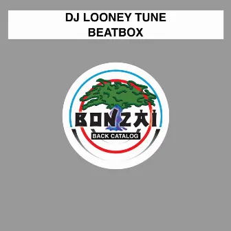 Beatbox by DJ Looney Tune