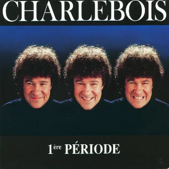 1ère période by Robert Charlebois