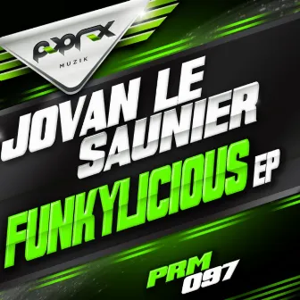 Funkylicious EP by Jovan Le Saunier