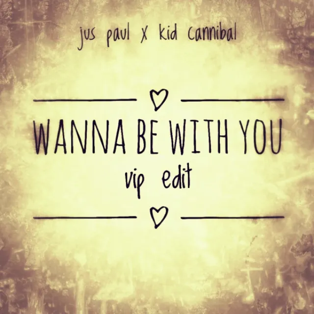 Wanna Be With You VIP Edit