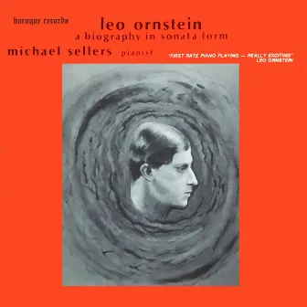 Ornstein: A Biography In Sonata Form by Michael Sellers