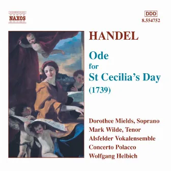 Handel: Ode for St. Cecilia's Day by Wolfgang Helbich