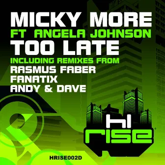 Too Late (feat. Angela Johnson) by Micky More