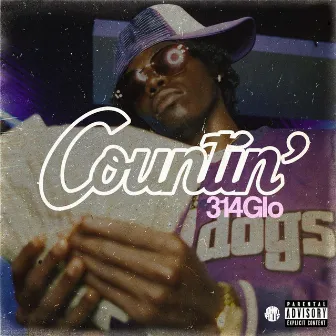 COUNTIN' by 314glo