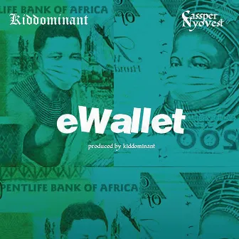 eWallet (feat. Cassper Nyovest) by KDDO