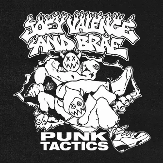 PUNK TACTICS by Joey Valence & Brae