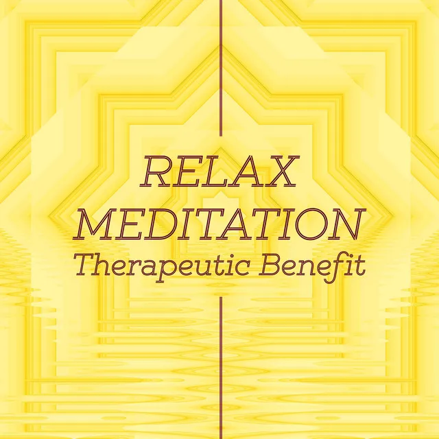 Relax Meditation - Therapeutic Benefit