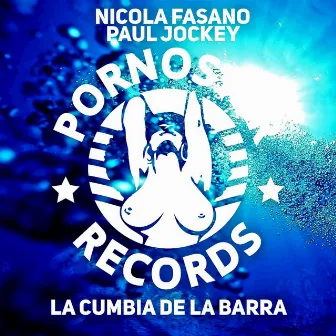 La Cumbia De La Barra by Paul Jockey