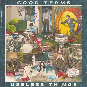 Useless Things by Good Terms