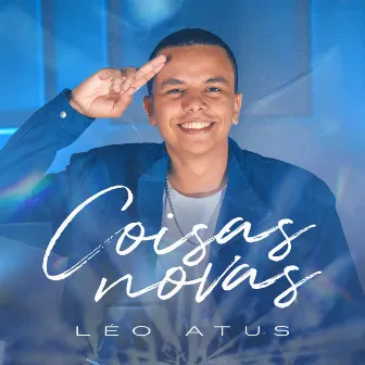 Coisas Novas by Léo Atus