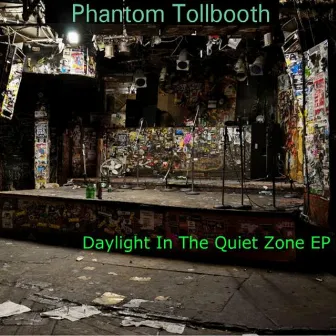 Daylight In the Quiet Zone EP (Remastered) by Phantom Tollbooth