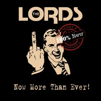 Now More Than Ever! by The Lords