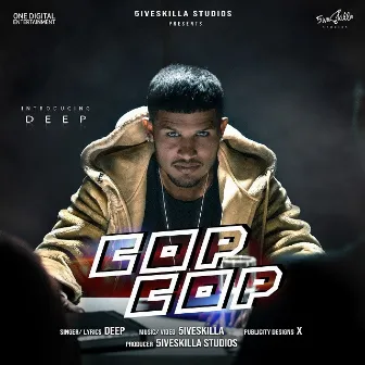 Cop Cop by Deep