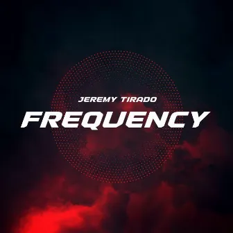 Frequency by Jeremy Tirado