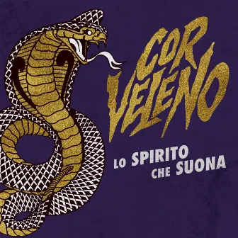 Lo Spirito Che Suona by Cor Veleno