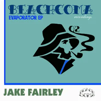 Evaporator EP by Jake Fairley