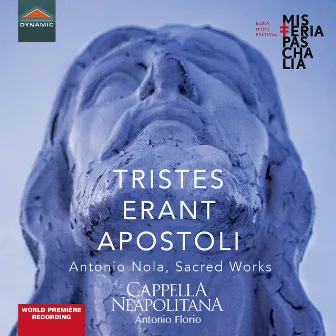 Tristes erant Apostoli by Cappella Neapolitana