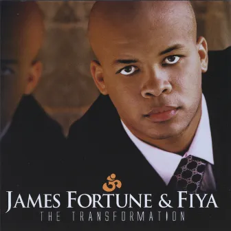 The Transformation by James Fortune