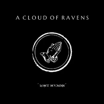 Lost Hymns by A Cloud of Ravens