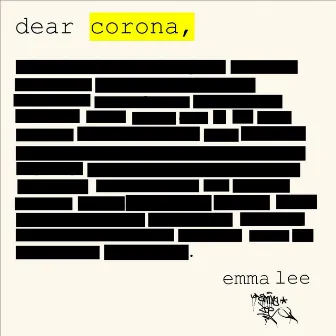 Dear Corona by Emma Lee M.C.